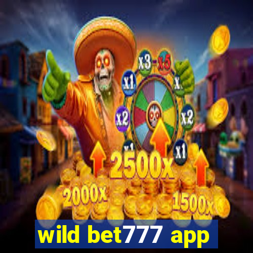 wild bet777 app